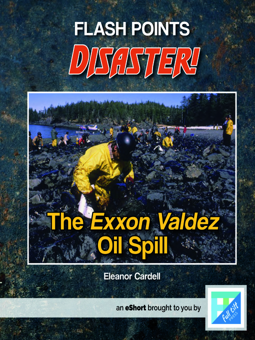 Cover image for The Exxon Valdez Oil Spill
